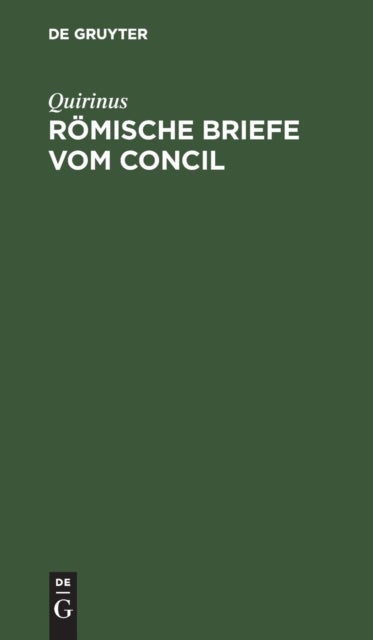 Römische Briefe vom Concil