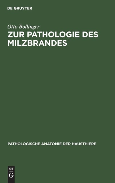 Zur Pathologie Des Milzbrandes