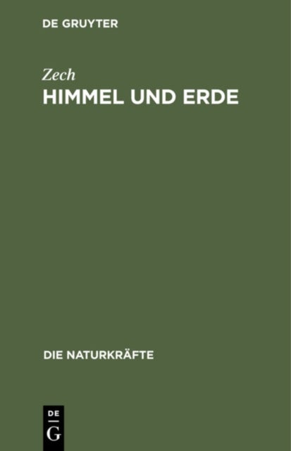 Himmel und Erde - Eine gemeinsatzliche Beschreibung des Weltalls