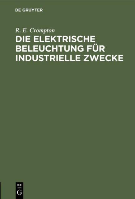 Die Elektrische Beleuchtung Fur Industrielle Zwecke
