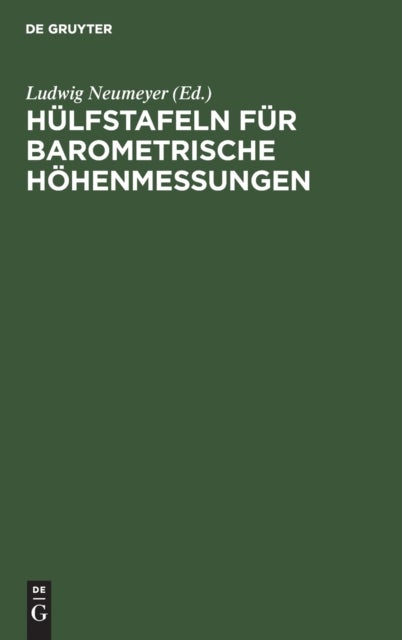 Hulfstafeln Fur Barometrische Hohenmessungen