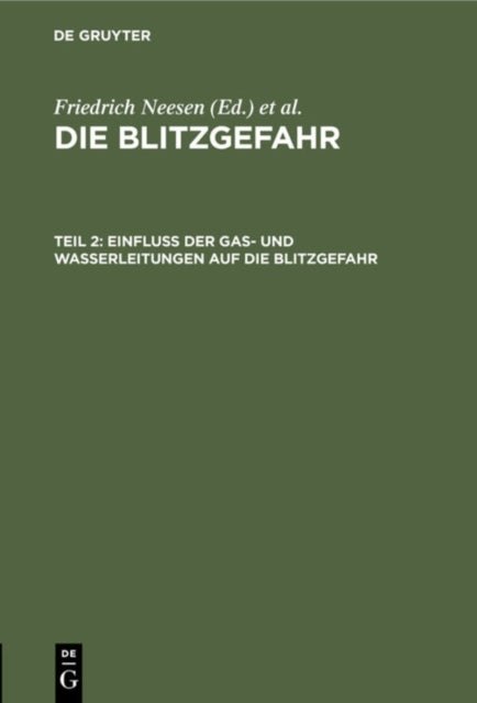 Einfluß Der Gas- Und Wasserleitungen Auf Die Blitzgefahr
