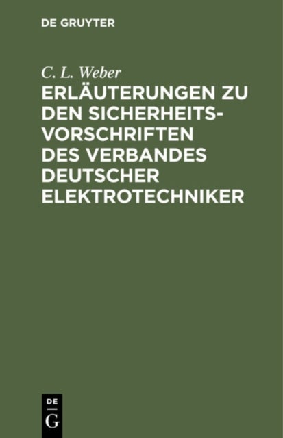 Erlauterungen Zu Den Sicherheits-Vorschriften Des Verbandes Deutscher Elektrotechniker