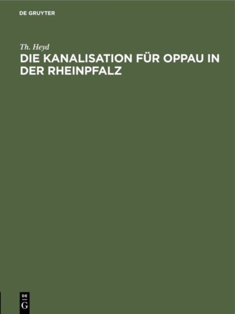 Kanalisation für Oppau in der Rheinpfalz