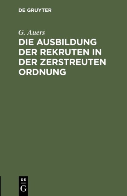 Ausbildung der Rekruten in der zerstreuten Ordnung