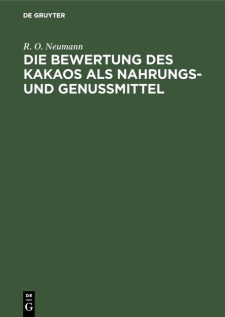 Die Bewertung Des Kakaos ALS Nahrungs- Und Genußmittel - Experimentelle Versuche Am Menschen