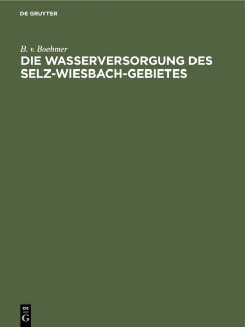 Die Wasserversorgung Des Selz-Wiesbach-Gebietes