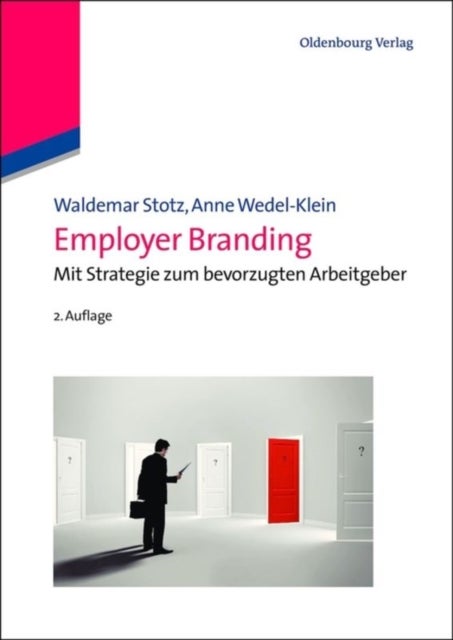 Employer Branding - Mit Strategie zum bevorzugten Arbeitgeber