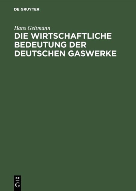 wirtschaftliche Bedeutung der deutschen Gaswerke