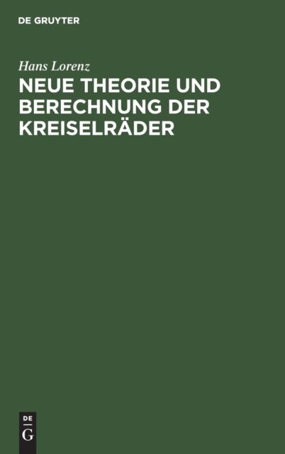 Neue Theorie und Berechnung der Kreiselräder