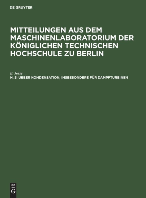 Ueber Kondensation, Insbesondere Fur Dampfturbinen