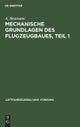 Mechanische Grundlagen Des Flugzeugbaues, Teil 1