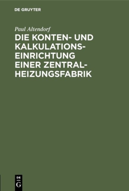 Konten- und Kalkulationseinrichtung einer Zentralheizungsfabrik