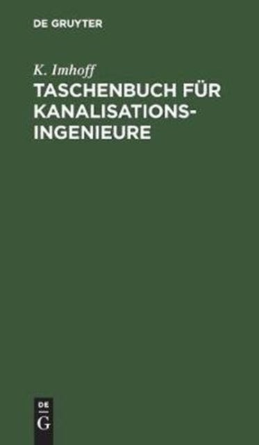 Taschenbuch für Kanalisationsingenieure - (Taschenbuch Der Stadtentwasserung)