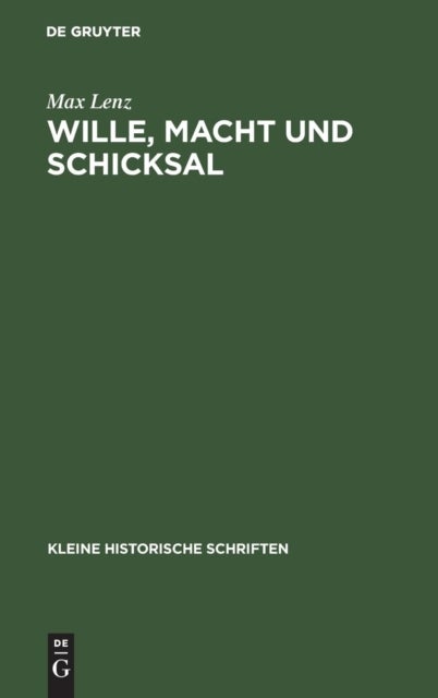 Wille, Macht und Schicksal