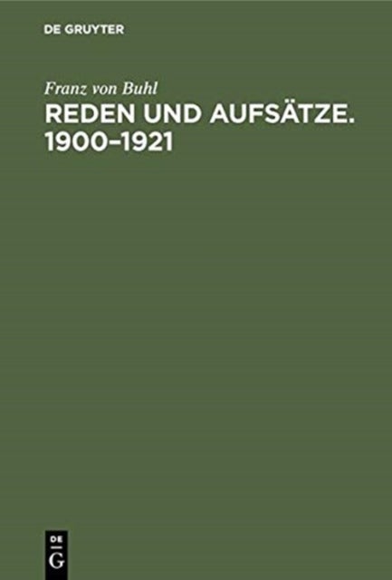Reden Und Aufsatze. 1900-1921 - Nach Seinem Tode Gesammelt