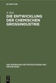 Entwicklung der chemischen Großindustrie