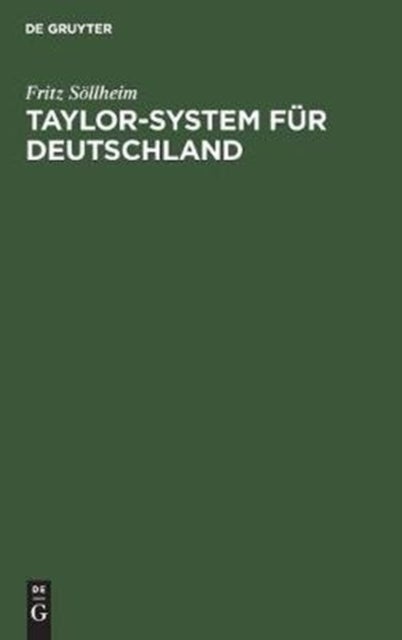 Taylor-System für Deutschland - Grenzen Seiner Einfuhrung in Deutsche Betriebe