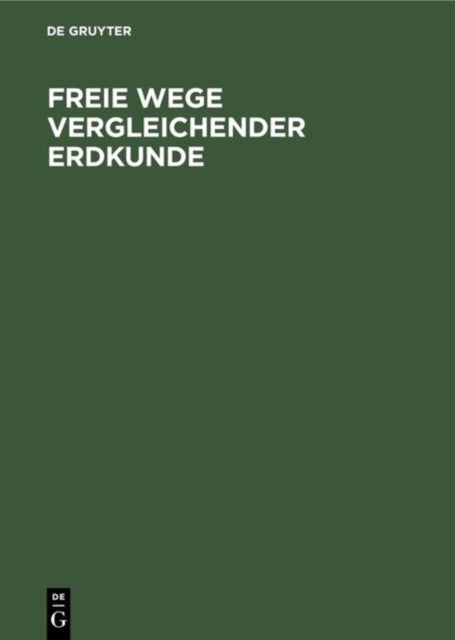Freie Wege Vergleichender Erdkunde
