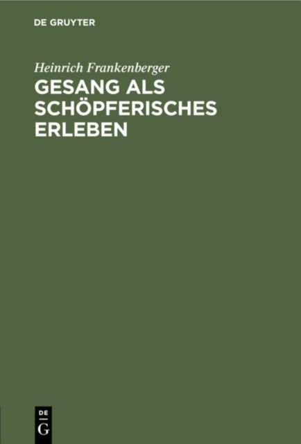 Gesang ALS Schopferisches Erleben