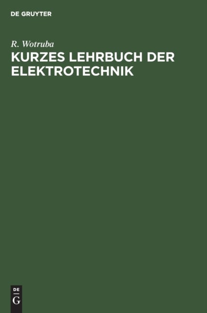 Kurzes Lehrbuch Der Elektrotechnik