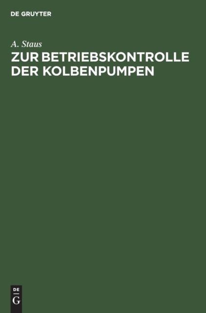 Zur Betriebskontrolle der Kolbenpumpen