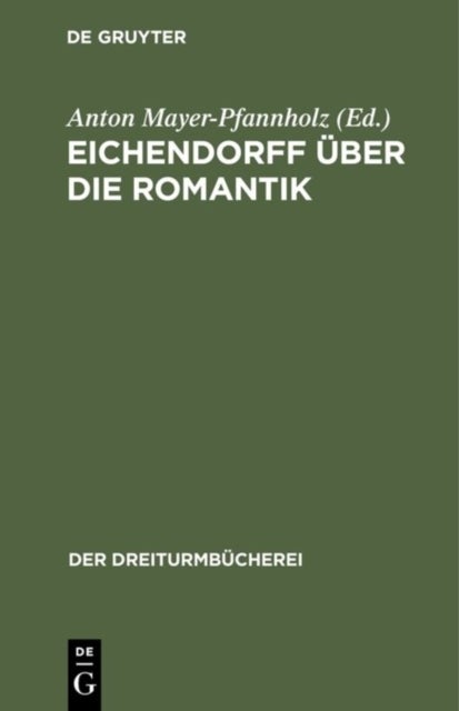 Eichendorff über die Romantik - Drei Stucke
