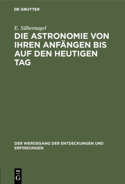 Die Astronomie Von Ihren Anfangen Bis Auf Den Heutigen Tag