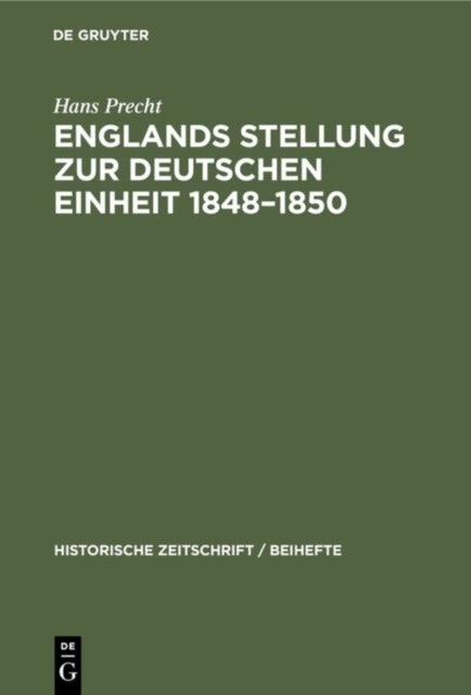 Englands Stellung zur Deutschen Einheit 1848–1850
