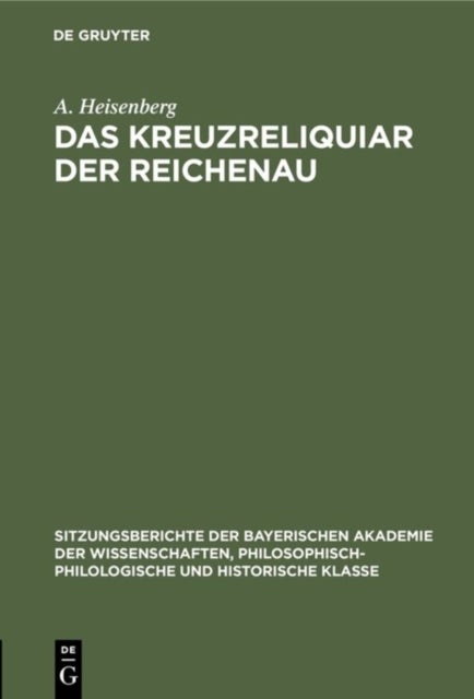 Das Kreuzreliquiar Der Reichenau
