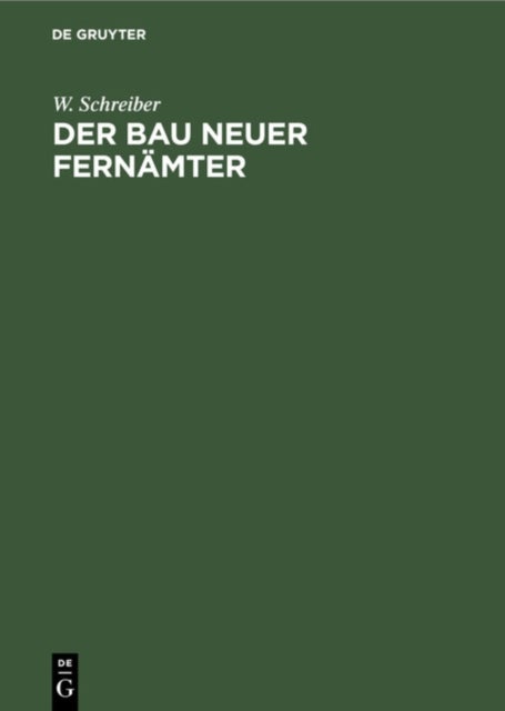 Bau neuer Fernämter - [Text]
