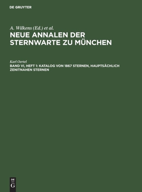Katalog Von 1867 Sternen, Hauptsachlich Zenitnahen Sternen - Am Repsoldschen Meridiankreis Der Sternwarte in Den Jahren 1901-1907