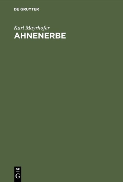 Ahnenerbe - Von Sitte Und Brauch in Altbayern
