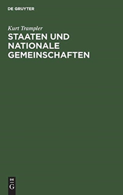 Staaten Und Nationale Gemeinschaften - Eine Losung Der Minderheitenfrage