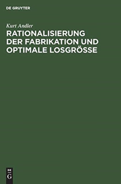 Rationalisierung der Fabrikation und optimale Losgröße