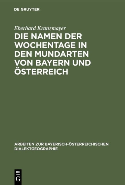 Namen der Wochentage in den Mundarten von Bayern und Österreich