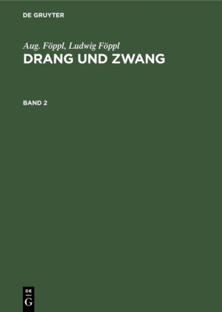 Drang und Zwang. Band 2