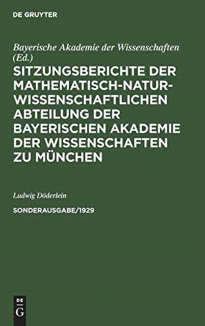 Sitzungsberichte der Mathematisch-Naturwissenschaftlichen Abteilung der Bayerischen Akademie der Wissenschaften zu München. Sonderausg. 1/1929