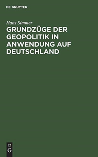 Grundzüge der Geopolitik in Anwendung auf Deutschland