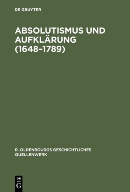 Absolutismus und Aufklärung (1648–1789)