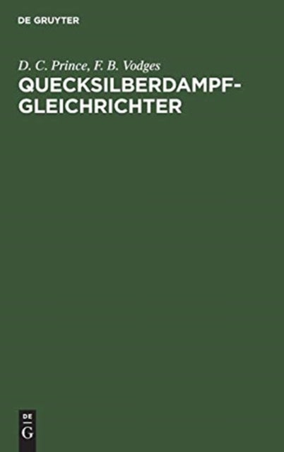 Quecksilberdampf-Gleichrichter - Wirkungsweise, Konstruktion Und Schaltung