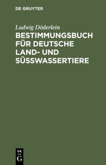 Bestimmungsbuch für deutsche Land- und Süßwassertiere - Mollusken Und Wirbeltiere