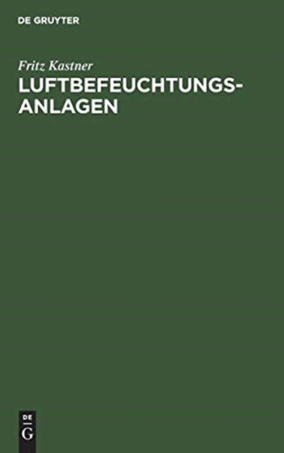 Luftbefeuchtungsanlagen - Untersuchungen Und Berechnungen