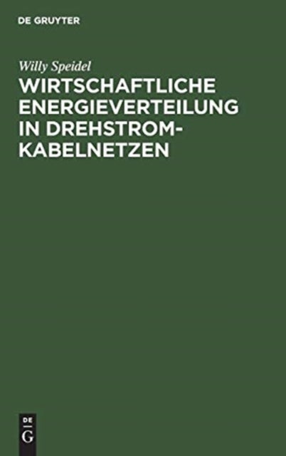 Wirtschaftliche Energieverteilung in Drehstromkabelnetzen
