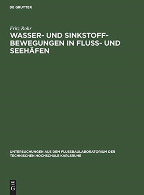 Wasser- und Sinkstoff-Bewegungen in Fluss- und Seehäfen