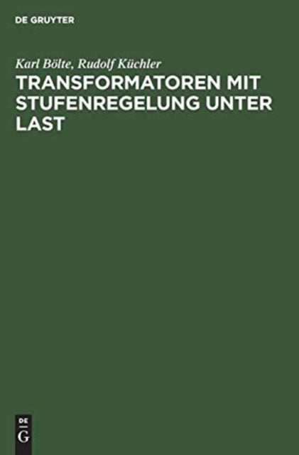 Transformatoren Mit Stufenregelung Unter Last - Theorie, Aufbau, Anwendung