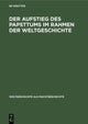 Aufstieg des Papsttums im Rahmen der Weltgeschichte