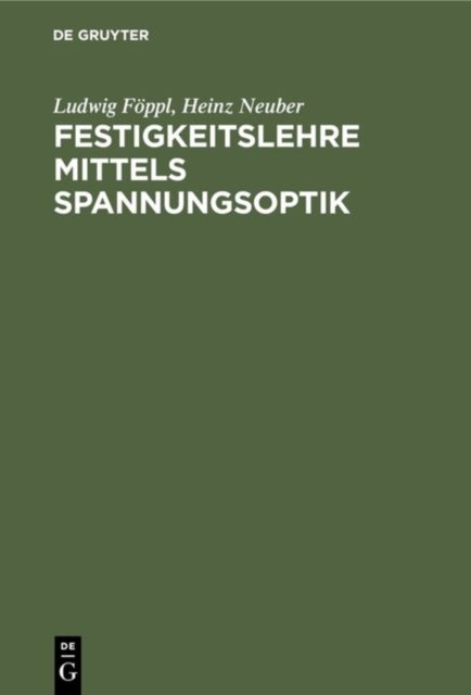 Festigkeitslehre Mittels Spannungsoptik