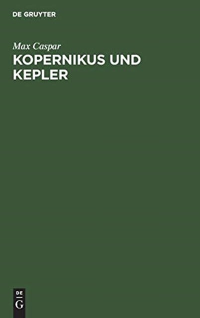 Kopernikus Und Kepler - Zwei Vortrage