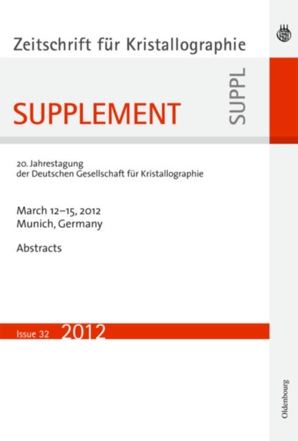21. Jahrestagung der Deutschen Gesellschaft fur Kristallographie; March 2013, Freiberg, Germany